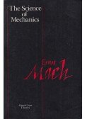 Ernst Mach - The Science of Mechanics