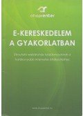  - E-kereskedelem a gyakorlatban
