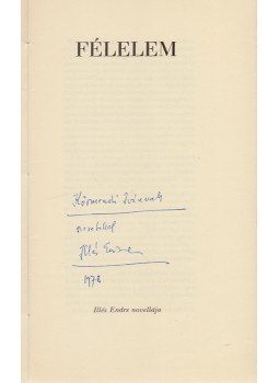 Illés Endre - Félelem (Dedikált), Budapest 1971 antikvár könyv