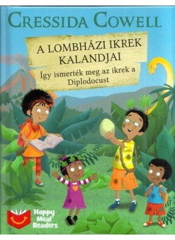 Cressida Cowell - A lombházi ikrek kalandjai - Így ismerték meg az ikrek a Diplodocust,  2019 antikvár könyv