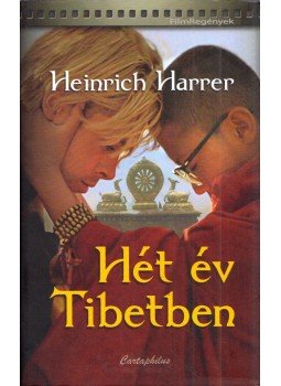Harrer, Heinrich - Hét év Tibetben Harrer, Heinrich - Hét év Tibetben, Budapest 2010 antikvár könyv