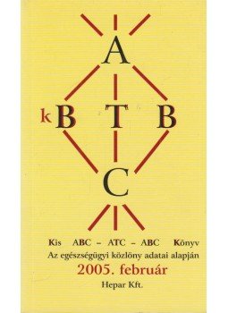 Dr. Szlávik János - Kis ABC-ATC-ABC könyv, Solymár 2005 antikvár könyv