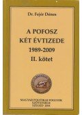 Fejér Dénes - A POFOSZ két évtizede 1989-2009 II. kötet