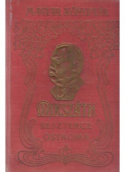 Mikszáth Kálmán - Beszterce ostroma, Budapest 0 antikvár könyv