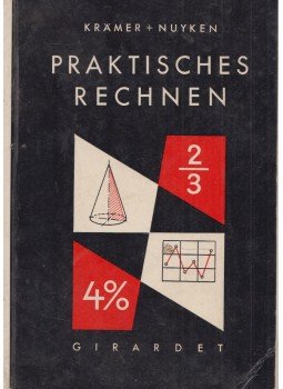 Wilhelm Nuyken, Josef Krämer - Praktisches Rechnen, Essen 2007 antikvár könyv