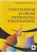 Medgyessy László - Tanulmányok az orosz orthodoxia történetéből (dedikált)