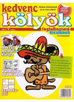 - Kedvenc Kölyök Foglalkoztató kicsiknek 2015/9 - Kedvenc Kölyök Foglalkoztató kicsiknek 2015/9, Székesfehérvár 2015 antikvár könyv