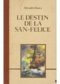 Alexandre Dumas - Le destin de la San Felice