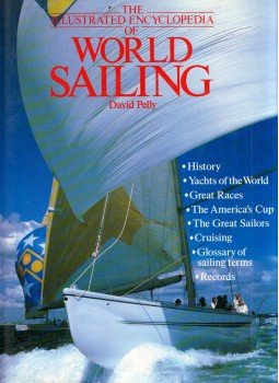 David Pelly - The Illustrated Encyclopedia of World Sailing, New York, New York 1989 antikvár könyv