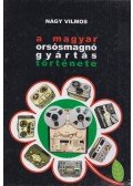 Nagy Vilmos - A magyar orsósmagnó gyártás története (dedikált)