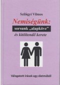 Szilágyi Vilmos - Nemiségünk: sorsunk "alapköve" és kitöltendő kerete