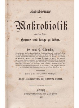 Klencke, Hermann - Katechismus der Makrobiotik, oder der Lehre, Gesund und lange zu leben, Leipzig 1868 antikvár könyv