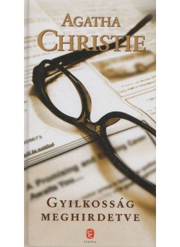 Agatha Christie - Gyilkosság meghirdetve Agatha Christie - Gyilkosság meghirdetve, Budapest 2010 antikvár könyv