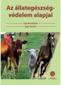 Egri Borisz - Azállategészség-védelem alapjai