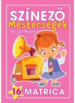  - Színező - Mesterségek és járműveik - Lányok, null 2020 antikvár könyv
