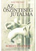 Robert Yugovich - Azőszinteség jutalma