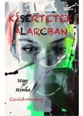 Nagy Mónika - Kísértetek álarcban - Covid-regény