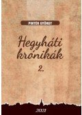 Pintér György - Hegyháti krónikák 2.