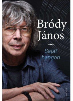 Bródy János - Saját hangon Bródy János - Saját hangon, Budapest 2021 antikvár könyv