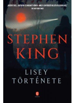 Stephen King - Lisey története Stephen King - Lisey története, Budapest 2021 antikvár könyv