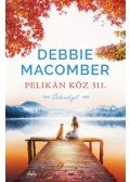 Debbie Macomber - Pelikán köz 311