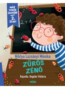 Miklya Luzsányi Mónika - Zűrös Zénó - Már tudok olvasni - 2. szint Miklya Luzsányi Mónika - Zűrös Zénó - Már tudok olvasni - 2. szint, null 2021 antikvár könyv