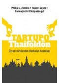 Philip C. Zerrillo,Havovi Joshi,Pannapachr Itthiopassagul - Startupok Thaiföldön - Üzleti történetek Délkelet Ásziából