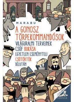 Marabu - A gonosz törpekommandósok világuralmi terveinek csúf bukása egyetlen eseményteli csütörtök délután, null 2021 antikvár könyv