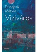 DUNAJCSIK MÁTYÁS - Víziváros