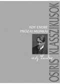 Gyurgyák János - Ady Endre prózai munkái