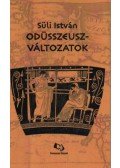 Süli István - Odüsszeusz-változatok