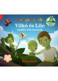 Berg Judit - Vilkó és Lile - Nehéz feladatok