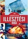 Lakatos Péter - Illesztési hiba - A genetikai potenciál megközelítése modern környezetben