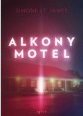 Simone St. James - Alkony Motel