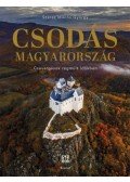 Száraz Miklós György - Csodás Magyarország - Csavargások régmúlt időkben