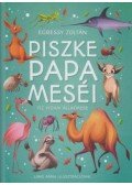 Egressy Zoltán - Piszke papa meséi - Tíz vidám állatmese