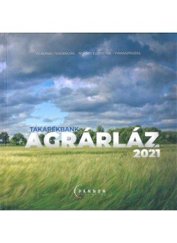  - Agrárláz 2021 - Világpiaci tendenciák. Ágazati elemzések. Finanszírozás., null 2021 antikvár könyv