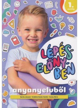 Bartha Jánosné, Erdődinésándor Katalin, Szalay Mária - Lépéselőnyben - anyanyelvből - 1.osztály, null 2021 antikvár könyv