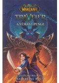 Madeleine Roux - World of Warcraft: Traveler 3. - Gyémánt Penge - Felfedező-trilógia 3.