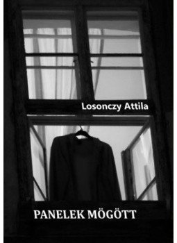 Losonczy Attila - Panelek mögött Losonczy Attila - Panelek mögött, null 2021 antikvár könyv