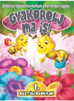 - Gyakorolj ma is! 1. osztályosoknak - Gyakorolj ma is! 1. osztályosoknak, null 2021 antikvár könyv
