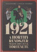 Veszprémy László Bernát - 1921 - A Horthy-rendszer megszilárdulásának története