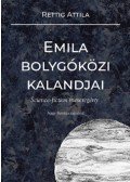 Rettig Attila - Emila bolygóközi kalandjai