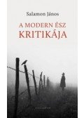 SALAMON JÁNOS - A modern ész kritikája