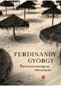 Ferdinandy György - Szerecsenségem története
