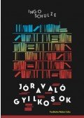 Ingo Schulze - Jóravaló gyilkosok