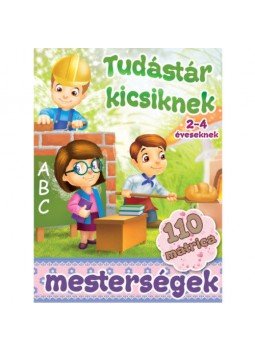  - Mesterségek - Tudástár kicisknek + 110 matrica, null 2021 antikvár könyv