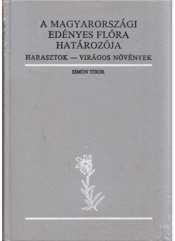 Simon Tibor - A magyarországi edényes flóra határozója, Budapest 1997 antikvár könyv