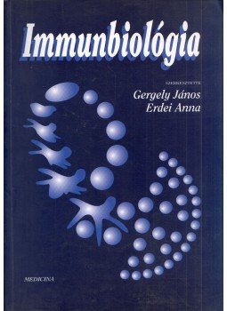 Erdei Anna (szerk.), Gergely János - Immunbiológia Erdei Anna (szerk.), Gergely János - Immunbiológia, Budapest 1998 antikvár könyv