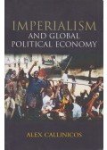 Alex Callinicos - Imperialism and Global Political Economy